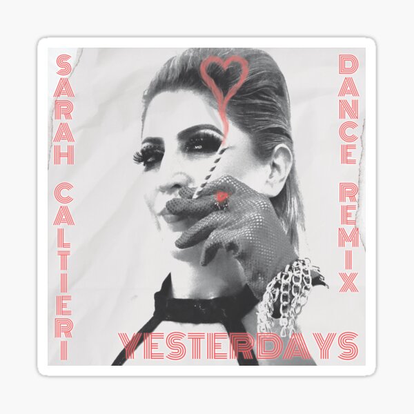 Yesterdays Dance Remix - Sarah Caltieri Sticker