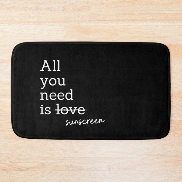 Item preview, All you need is sunscreen designed and sold by jojobah.