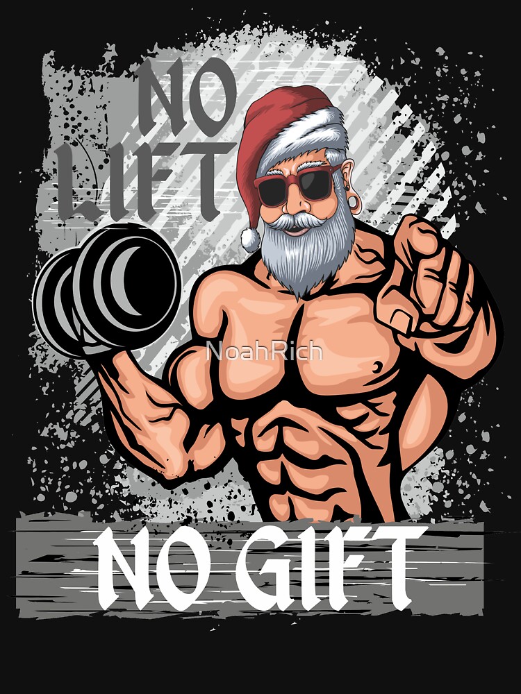 Funny No Lifts No Gifts Bodybuilding Santa Christmas Essential Shirt