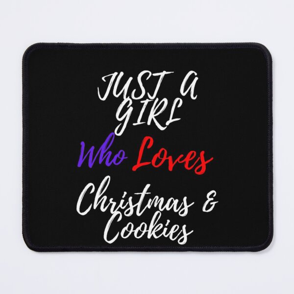 Item preview, Just A girl who loves christmas and cookies designed and sold by LaarajArt.