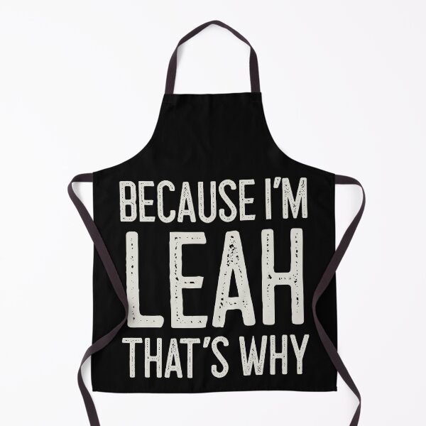 Item preview, Because I’m Leah That’s Why Funny Personalized Name designed and sold by MariosNydras.