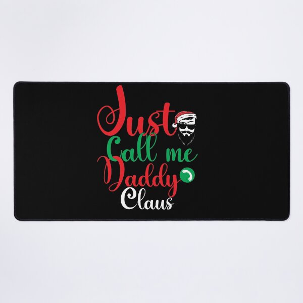 Item preview, Just Call Me Daddy Claus,christmas family, claus family designed and sold by plussorn.