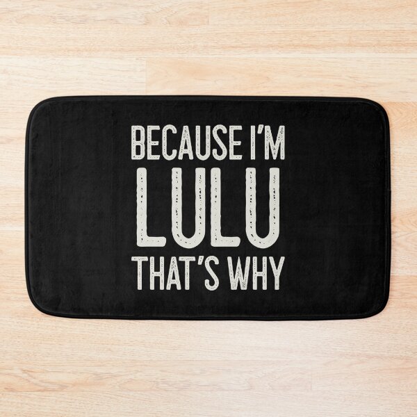 Item preview, Because I’m Lulu That’s Why Funny Personalized Name designed and sold by MariosNydras.