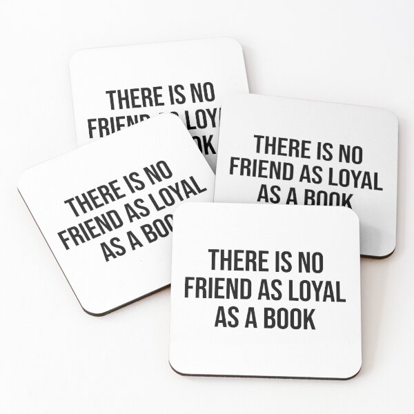 Item preview, There Is No Friend As Loyal As A Book Book Lover Quote designed and sold by allysmar.