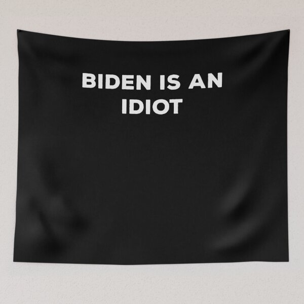 Item preview, Biden Is An Idiot T-shirt, Humor Satire Biden Shirt, Republican Shirt, Funny Anti Democrat Shirt, Anti Biden T-Shirt, designed and sold by aymob.