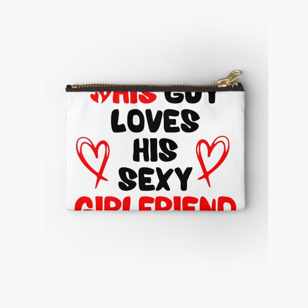 Item preview, This Guy Loves His Sexy Girlfriend designed and sold by RmeenaArt.