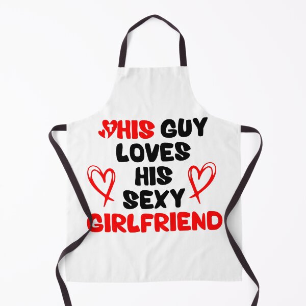 Item preview, This Guy Loves His Sexy Girlfriend designed and sold by RmeenaArt.