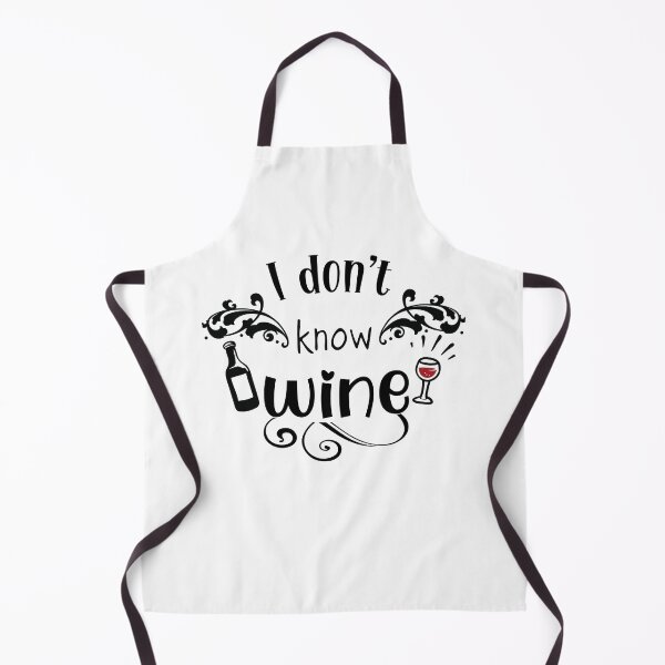 Item preview, I don't know why, I don't know wine, funny word, funny design designed and sold by NineJuly.