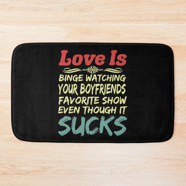 Item preview, Love Is Funny Sarcastic Binge Watch TV Programs That Suck designed and sold by CharJens.