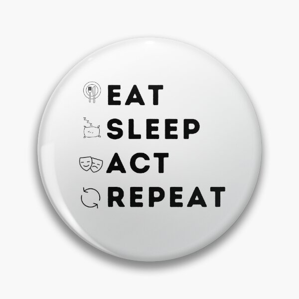 Item preview, Eat Sleep Act Repeat - Actresses and Actors designed and sold by GasparArts.