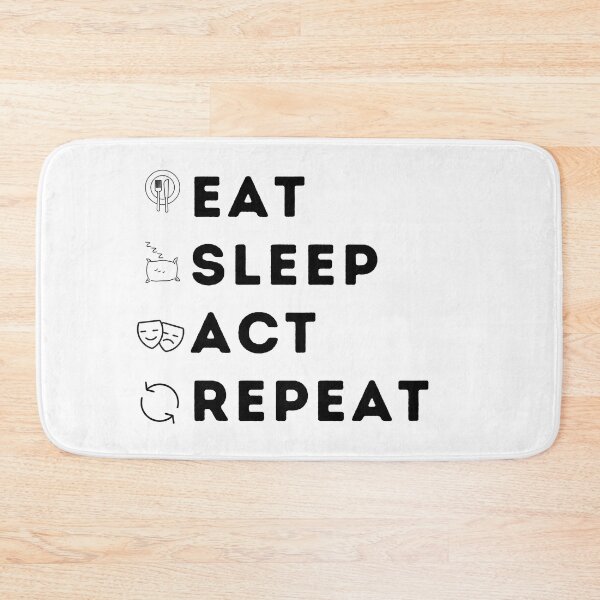 Item preview, Eat Sleep Act Repeat - Actresses and Actors designed and sold by GasparArts.