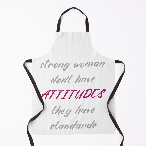 Item preview, Strong woman don't have ATTITUDES they have standards designed and sold by Tshirtstory.