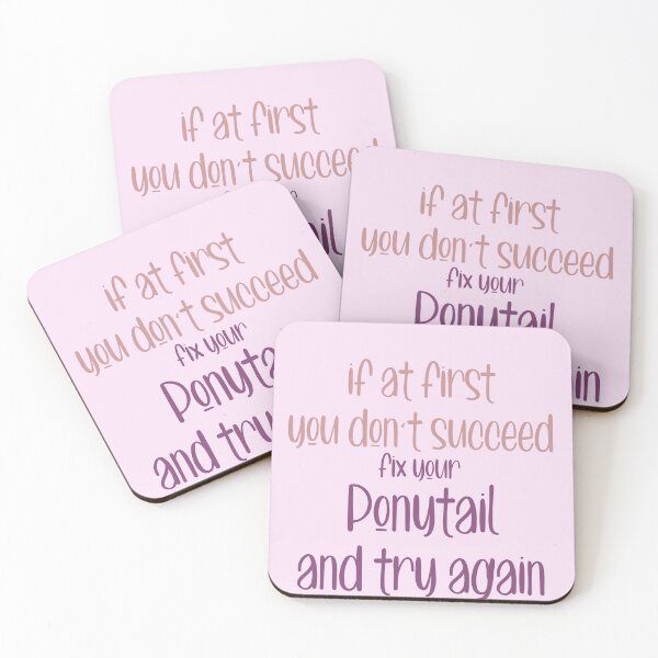 Item preview, if at First Don't succeed Fix Your Ponytail and Try again designed and sold by ErmessThiings.