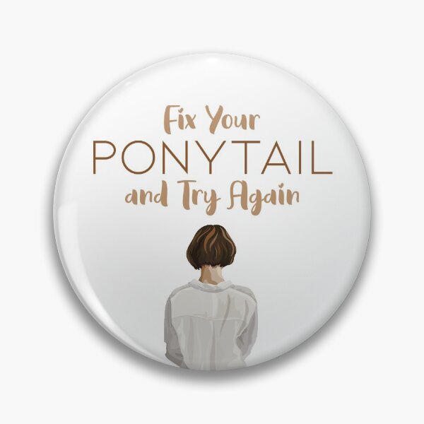 Item preview, Fix Your Ponytail and Try again designed and sold by ErmessThiings.