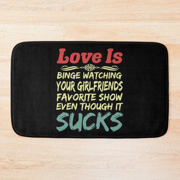 Item preview, Love Is Funny Sarcastic Binge Watch TV Programs That Suck designed and sold by CharJens.