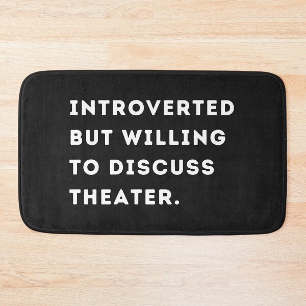 Item preview, Introverted But Willing To Discuss Theater - Actresses and Actors designed and sold by GasparArts.