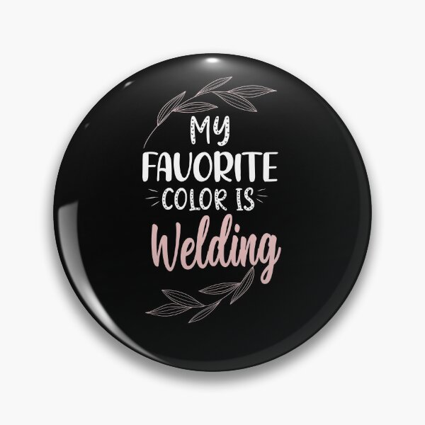 Item preview, My favorite color is welding funny gift for welder designed and sold by patroart.