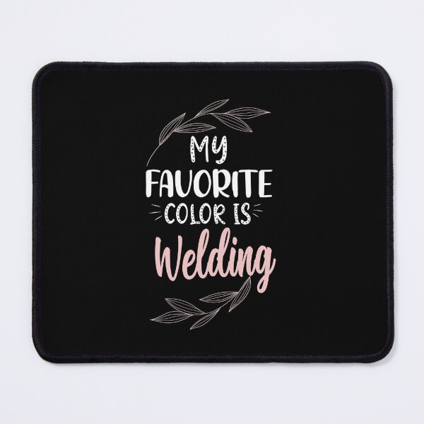 Item preview, My favorite color is welding funny gift for welder designed and sold by patroart.