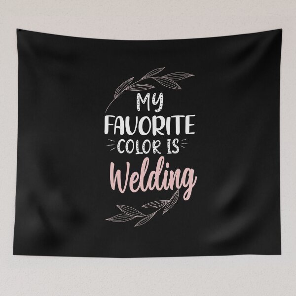 Item preview, My favorite color is welding funny gift for welder designed and sold by patroart.