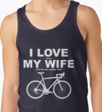 I LOVE MY WIFE* Tank Top