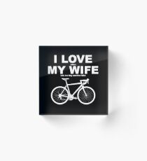 J'AIME MA FEMME* Bloc acrylique