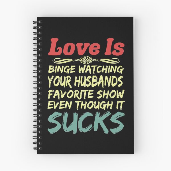 Item preview, Love Is Funny Sarcastic Binge Watch TV Programs That Suck designed and sold by CharJens.