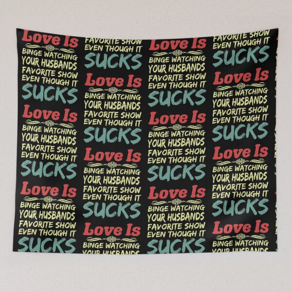 Item preview, Love Is Funny Sarcastic Binge Watch TV Programs That Suck designed and sold by CharJens.
