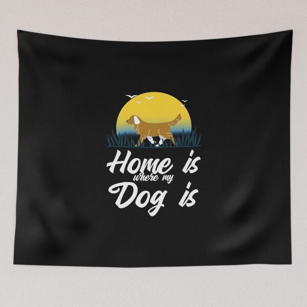 Item preview, Home is where my dog is designed and sold by youssef baala.