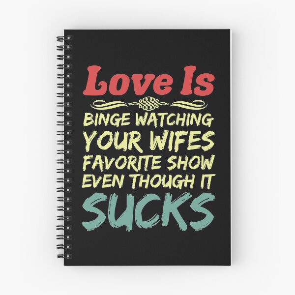 Item preview, Love Is Funny Sarcastic Binge Watch TV Programs That Suck designed and sold by CharJens.
