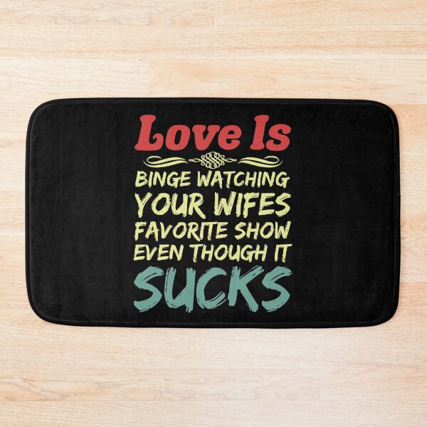 Item preview, Love Is Funny Sarcastic Binge Watch TV Programs That Suck designed and sold by CharJens.