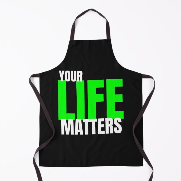 Item preview, Your life matters designed and sold by DingDongV.
