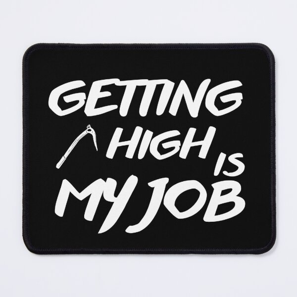 Item preview, Getting High Is My Job designed and sold by Abstract-Shop-0.