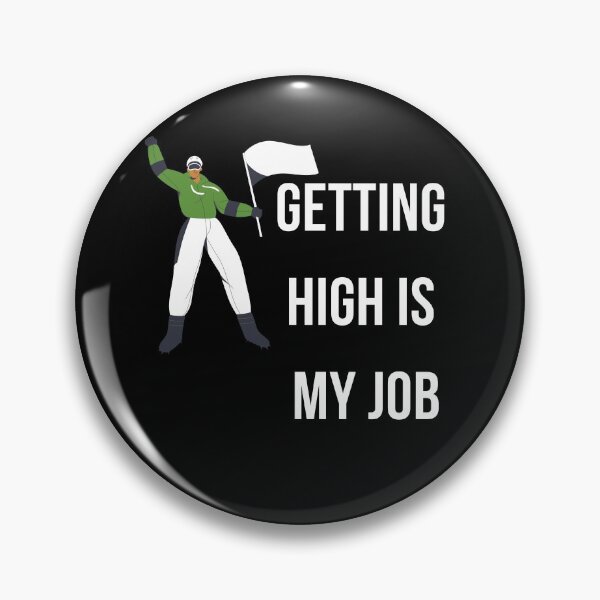 Item preview, Getting High Is My Job designed and sold by Abstract-Shop-0.