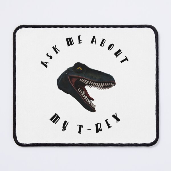 Item preview, Ask Me About My Trex - wild dinosaur designed and sold by emotions23.