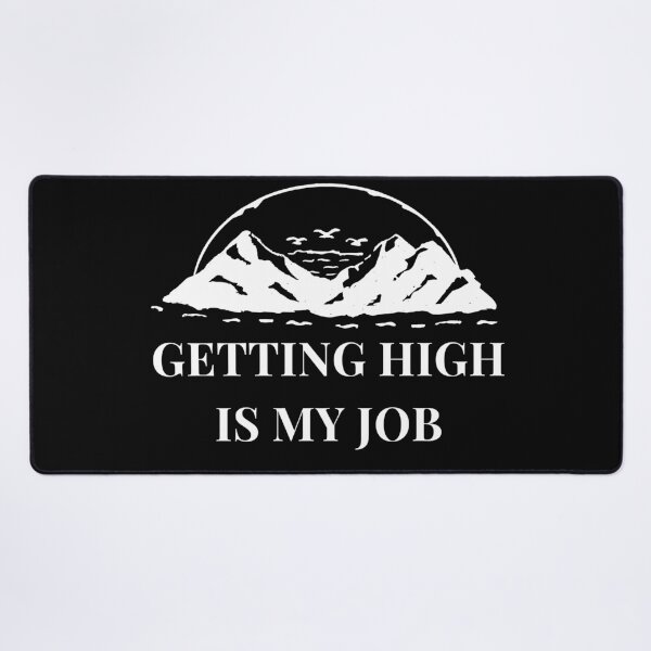 Item preview, Getting High Is My Job designed and sold by Abstract-Shop-0.