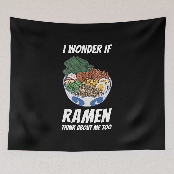 Item preview, I Wonder If Ramen Think About Me Too designed and sold by OnepixArt.