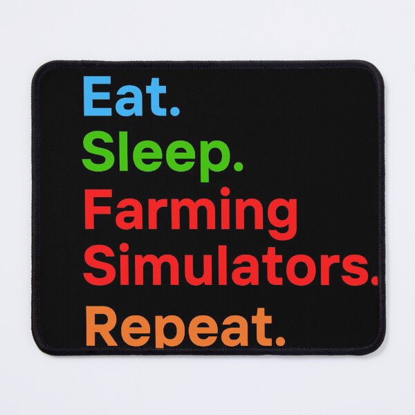Item preview,  Eat._. Sleep_. Farming Simulators._. Repeat._. designed and sold by yslash.