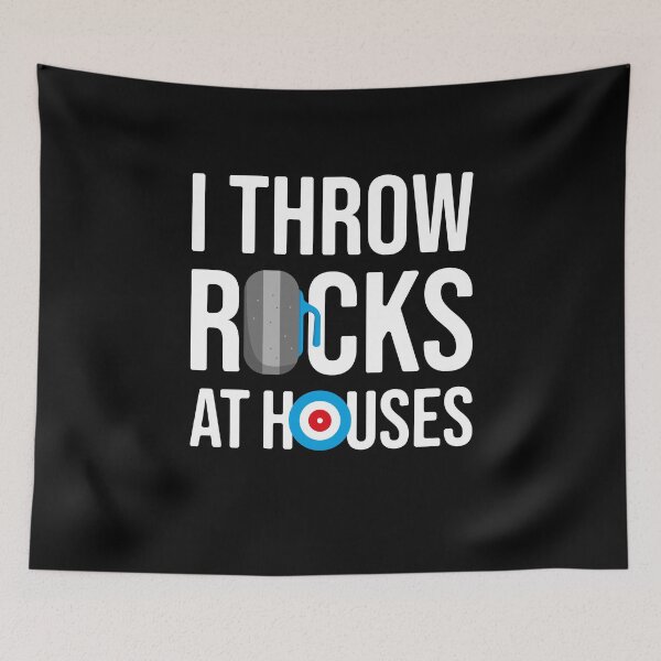 Item preview, I Throw Rocks At Houses, Funny Curling Player designed and sold by TheReallyNiceStuff.