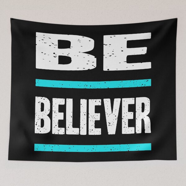 Item preview, Be Believer designed and sold by AEGMEDIA.