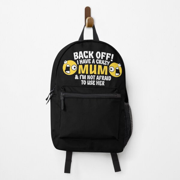 Item preview, Back off , I Have a crazy mum designed and sold by DegnWorld.