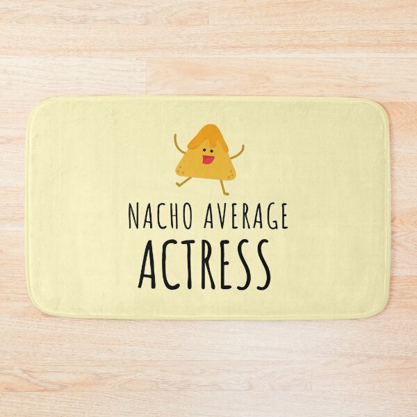Item preview, Nacho Average Actress designed and sold by GasparArts.