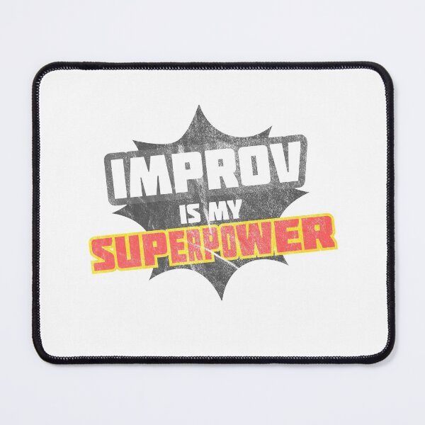 Item preview, Improv is my Superpower designed and sold by okaystarpet.