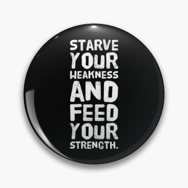 Item preview, starve your weakness and feed your strength Active  designed and sold by LittleLovesShop.