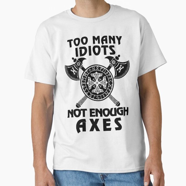 Item preview, Viking Saying Too Many Idiots Not Enough Axes Vikings designed and sold by Bommer20.