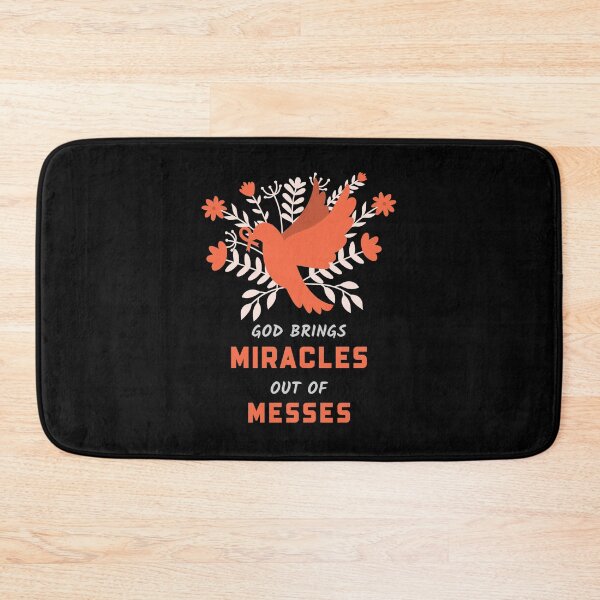 Item preview, God Brings Miracles Out Of Messes designed and sold by TatteredFaith.