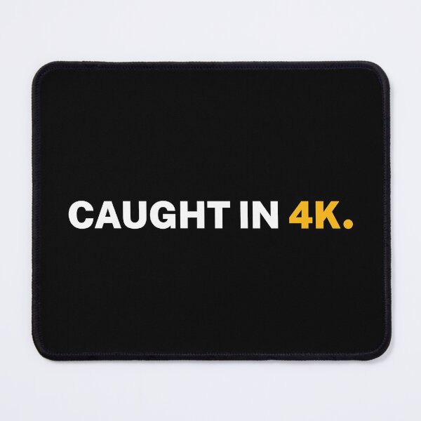 Item preview, Caught In 4K designed and sold by Printend _.
