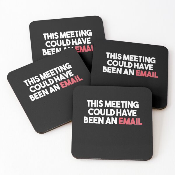 Item preview, This Meeting Could Have Been An Email designed and sold by Heddar Badreddine.