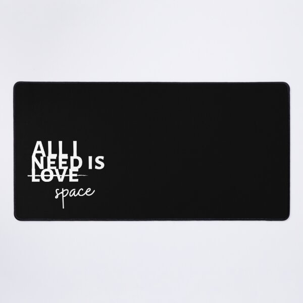 Item preview, All I need is space designed and sold by jojobah.
