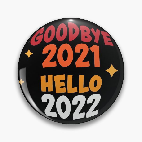 Item preview, Goodbye 2021 Hello 2022 designed and sold by HSSN-CK.