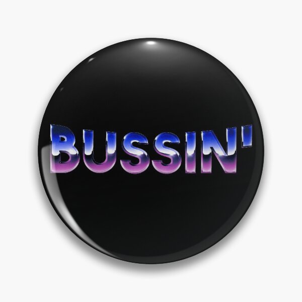 Item preview,  bussin' gen z meme phrase  designed and sold by Captain-Jackson.